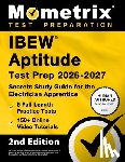 Bowling, Matthew - Ibew Aptitude Test Prep 2026-2027 - 5 Full-Length Practice Exams, 150+ Online Video Tutorials, Secrets Study Guide for the Electrician Apprentice: [2n