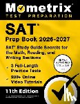Bowling, Matthew - SAT Prep Book 2026-2027 - 3 Full-Length Practice Tests, 200+ Online Video Tutorials, SAT Study Guide Secrets for the Math, Reading, and Writing Sectio
