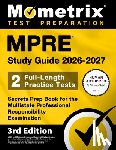 Bowling, Matthew - Mpre Study Guide 2026-2027 - 2 Full-Length Practice Tests, Secrets Prep Book for the Multistate Professional Responsibility Examination: [3rd Edition]