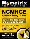 Mometrix - Ncmhce Secrets Study Guide 2024-2025 - Exam Review and Ncmhce Practice Test for the National Clinical Mental Health Counseling Examination: [2nd Editi