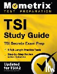 Matthew Bowling - Tsi Study Guide - Tsi Secrets Exam Prep, 5 Full-Length Practice Tests, Step-By-Step Review Video Tutorials: [Updated for Tsia2]