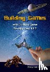 Marty, Benjamin David - Building Games with Scrolling Game Development Kit 2