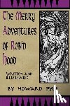 Pyle, Howard - Merry Adventures of Robin Hood: Written and Illustrated by Howard Pyle