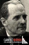 Hercouët, Léo - Carroll Quigley: Life, Lectures and Collected Writings