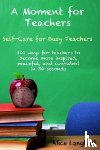 Langholt, Alice - A Moment for Teachers