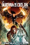 Garcia, Cesar - La Guerra de los Cielos. Volumen 1
