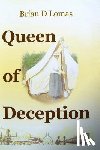 Lomas, Brian D. - Queen of Deception: The true story of Daisy Bates