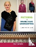 Weiserbs, Kera - Patterns for Double Rake Loom Knitting: A Guide for All Skill Levels