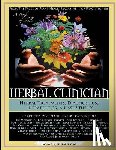 Rose, Kiva - Herbal Clinician: Herbal Actions & Treatments, Diagnostics, Therapeutics & Case Studies