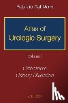 Dal Moro, Fabrizio - Atlas of Urologic Surgery: Volume I: Orthotopic Urinary Diversion