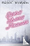 Higginson, Rachel - Every Wrong Reason