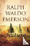 Ralph Waldo Emerson - Nature