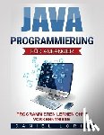 Lorig, Daniel - Java-Programmierung für Anfänger: Programmieren lernen ohne Vorkenntnisse