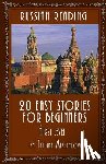 Mikhaylova, Tatiana - Russian Reading: 20 Easy Stories for Beginners, First Level