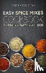 Maggie Chow, Chef - Easy Spice Mixes Cookbook