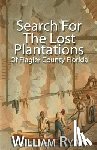 Ryan, William P. - Search For The Lost Plantations of Flagler County Florida