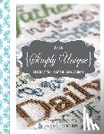 Richards, Sarah - Simply Unique Cross-Stitch: 2015 Cross-Stitch Collection
