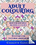 Charlotte George, George - Adult Colouring - Beautiful & Detailed Patterns to Colour