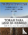 Peretz P., More Yojanan Ben - Tanaj Para leer en Hebreo: con paleo hebreo, hebreo ashuri, español