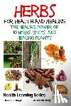 Davidson, John - Herbs for Health and Healing - The Healing Power of 10 Herbs, Spices and Healing Plants