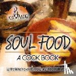 Payney, Nichole Collins - Soul Food: A Cook Book