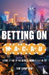 Simpson, Tim - Betting on Macau