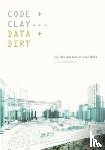 Mattern, Shannon - Code and Clay, Data and Dirt