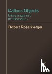 Rosenberger, Robert - Callous Objects