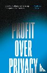 Crain, Matthew - Profit Over Privacy