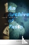 Klein, Lauren F. - An Archive of Taste