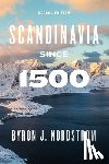 Nordstrom, Byron J. - Scandinavia Since 1500