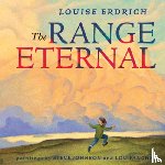 Erdrich, Louise - The Range Eternal