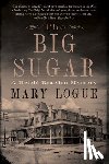 Logue, Mary - The Big Sugar