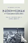 Meiches, Benjamin - Nonhuman Humanitarians