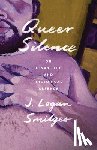 Smilges, J. Logan - Queer Silence