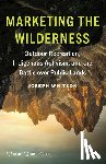Whitson, Joseph - Marketing the Wilderness