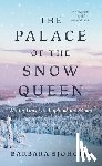 Sjoholm, Barbara - The Palace of the Snow Queen
