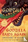 Kayama, Shigeru - Godzilla and Godzilla Raids Again