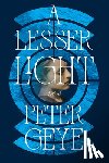 Geye, Peter - A Lesser Light