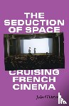 O'Dwyer, Jules - The Seduction of Space