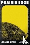 Kerr, Conor - Kerr, C: Prairie Edge