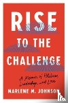 Johnson, Marlene M. - Rise to the Challenge