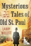 Millett, Larry - Mysterious Tales of Old St. Paul