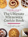 Dean, Lee Svitak, Nelson, Rick - The Ultimate Minnesota Cookie Book