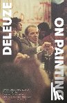 Deleuze, Gilles - On Painting
