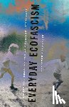 Menrisky, Alexander - Everyday Ecofascism