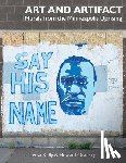 Kelly, Leesa - Art and Artifact: Murals from the Minneapolis Uprising