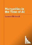 Dubreuil, Laurent - Humanities in the Time of AI