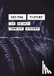 Fazi, M. Beatrice, Galloway, Alexander R., Handelman, Matthew, Weatherby, Leif - Digital Theory
