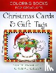 Casey, Cheryl - Christmas Cards & Gift Tags: Coloring Books for Grownups, Adults